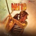 NH10 - Mohit Chauhan Song Download